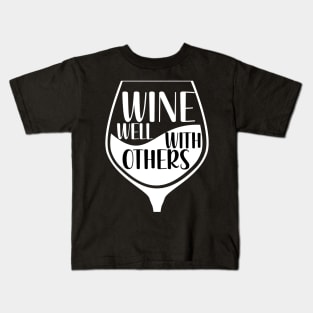 Wines Well With Others Kids T-Shirt